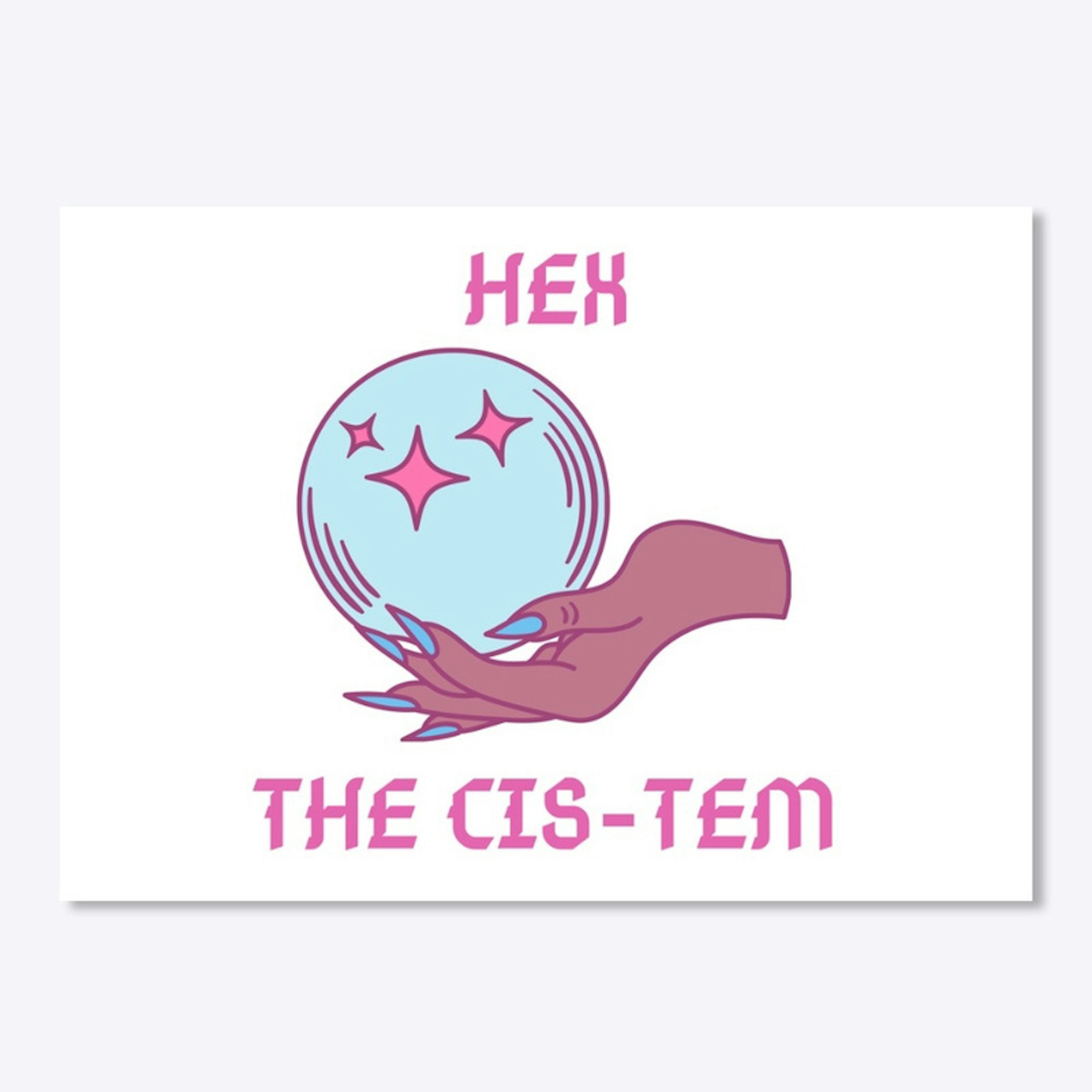 Hex the Cis-tem 